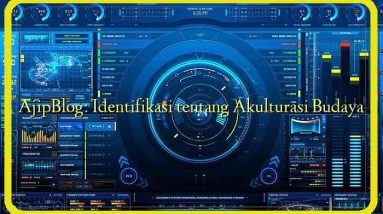 AjipBlog: Identifikasi tentang Akulturasi Budaya