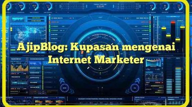 AjipBlog: Kupasan mengenai Internet Marketer